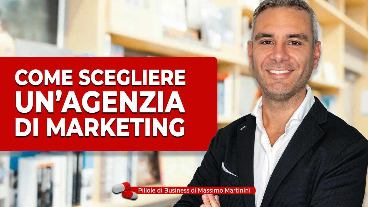 Come scegliere un’agenzia di marketing
