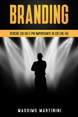 Branding: chi sei è più importante di ciò che fai